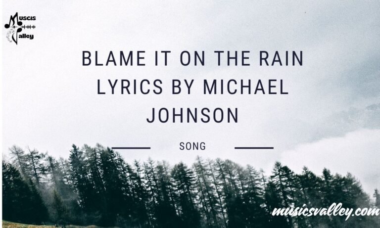 Blame It On The Rain Lyrics by Michael Johnson
