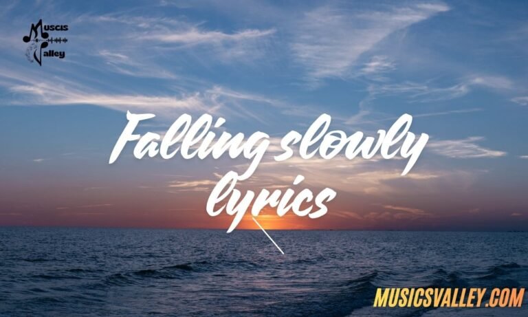 Falling slowly lyrics