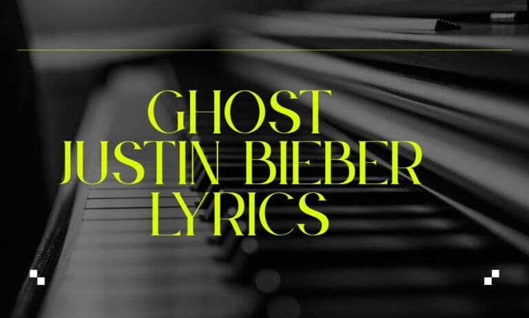 Ghost justin bieber lyrics