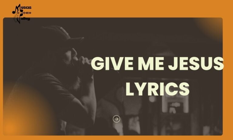 Give me jesus lyrics