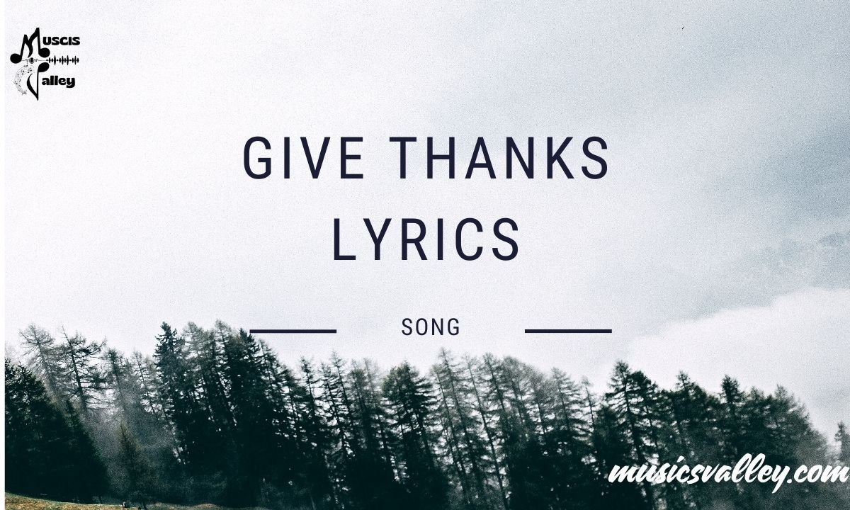 Give thanks lyrics