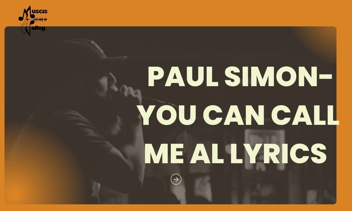 _Paul Simon-YOU CAN CALL ME AL LYRICS 