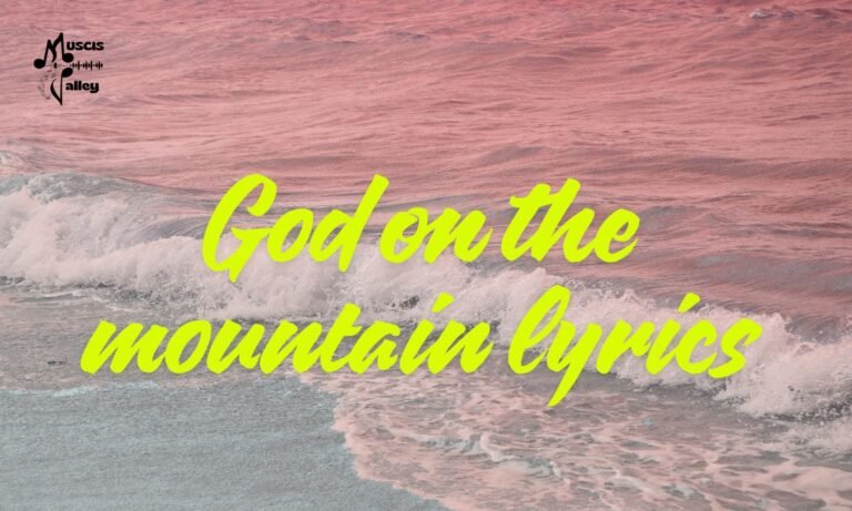 God on the mountain lyrics