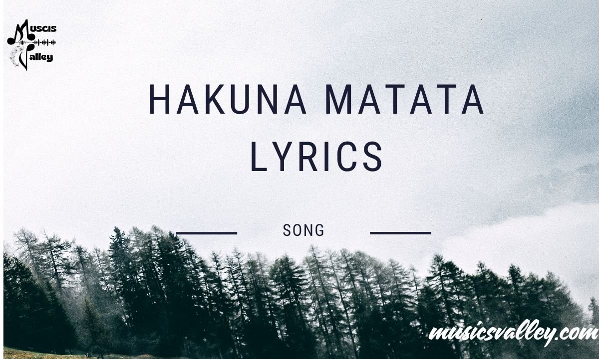 Hakuna matata lyrics