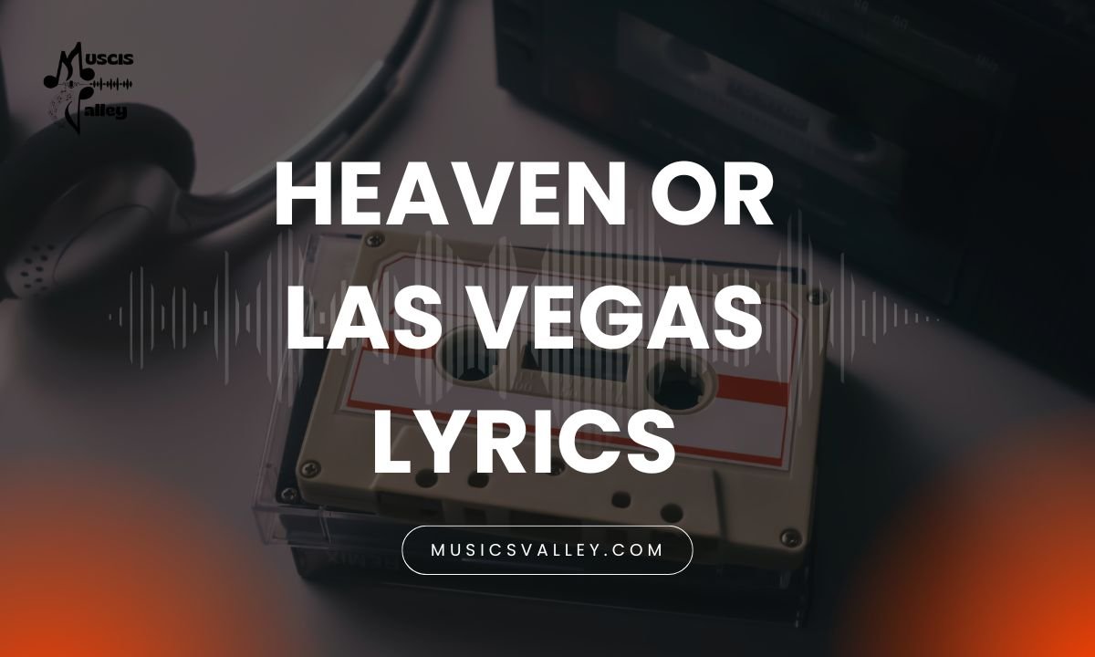 Heaven or las vegas lyrics