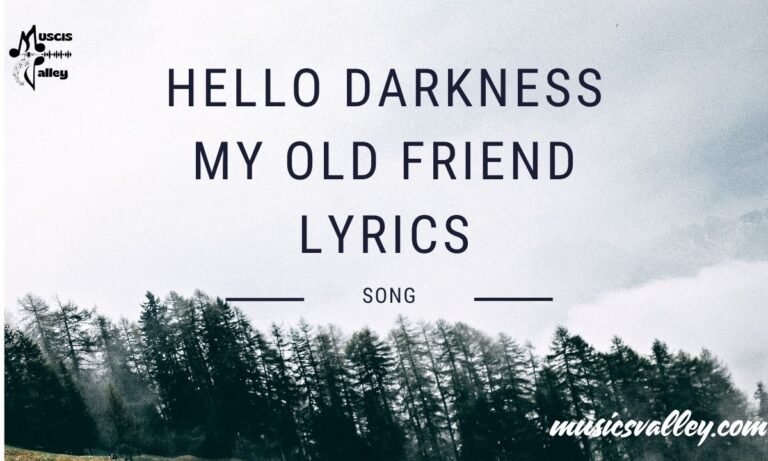 Hello darkness my old friend lyrics
