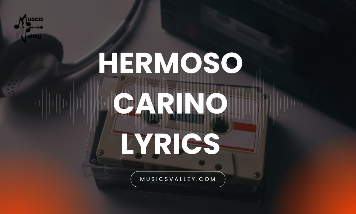 Hermoso carino lyrics