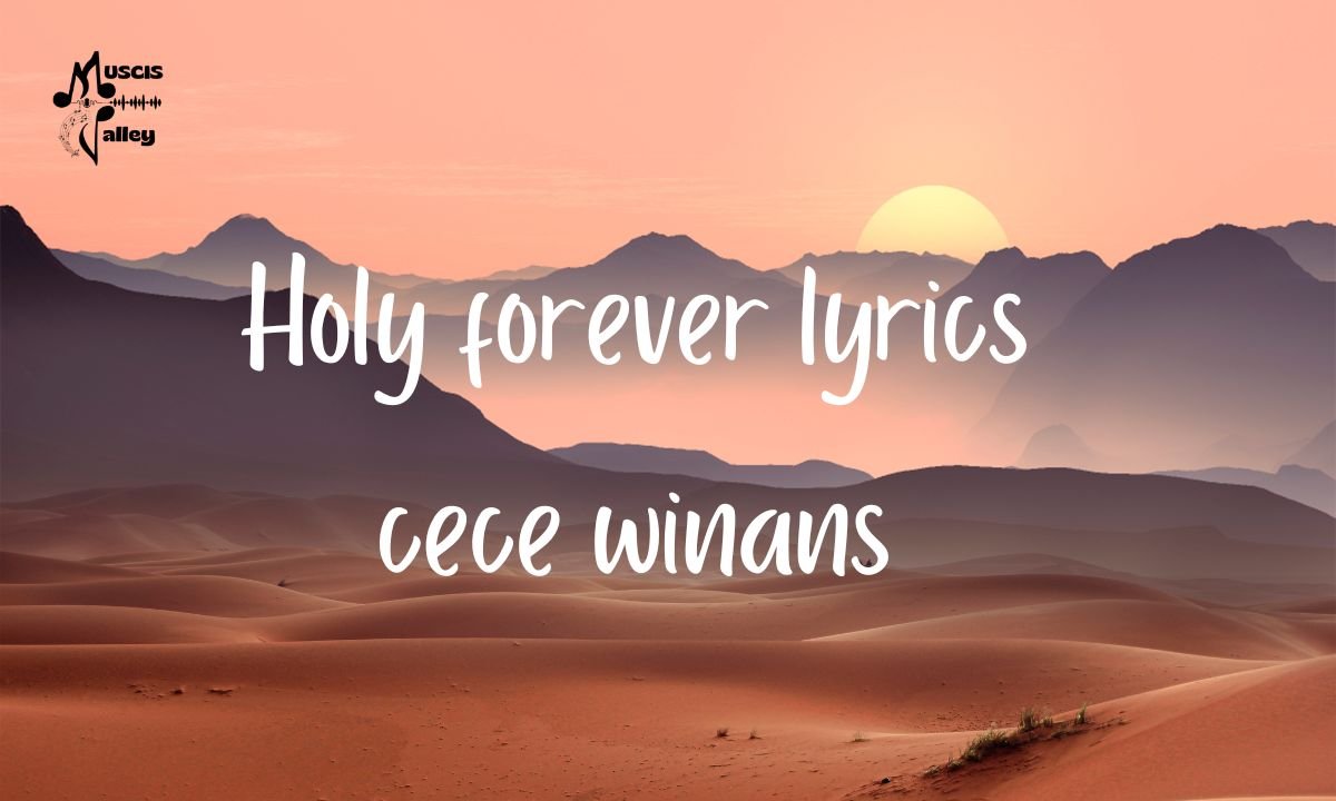 Holy forever lyrics cece winans