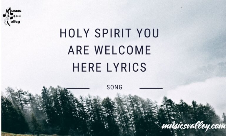 Holy spirit you are welcome here lyrics