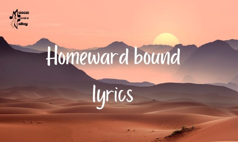 Homeward bound lyrics