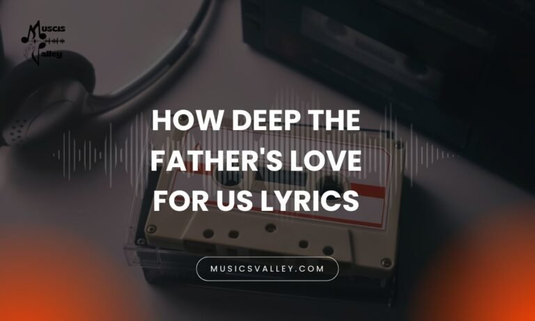 How deep the father's love for us lyrics (2)