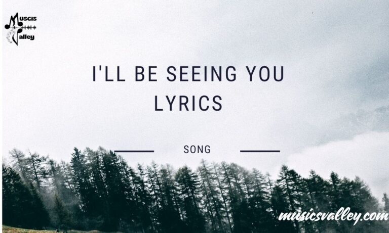I'll be seeing you lyrics