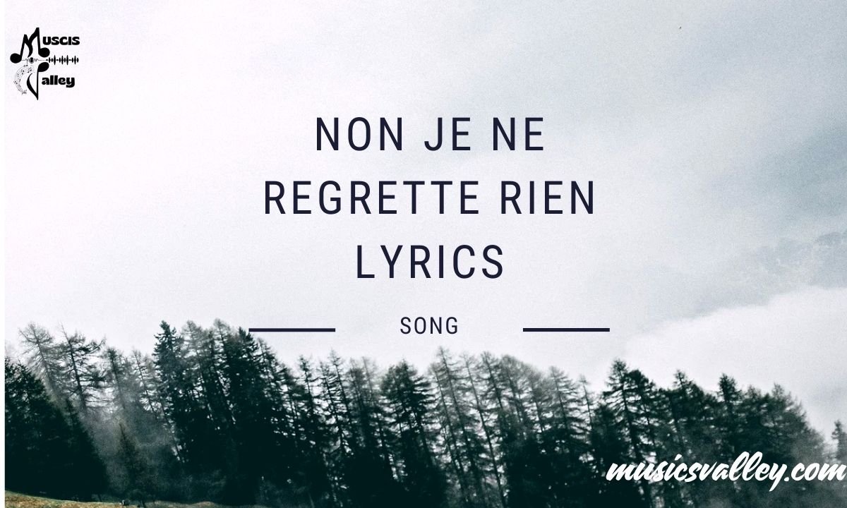 Non je ne regrette rien lyrics
