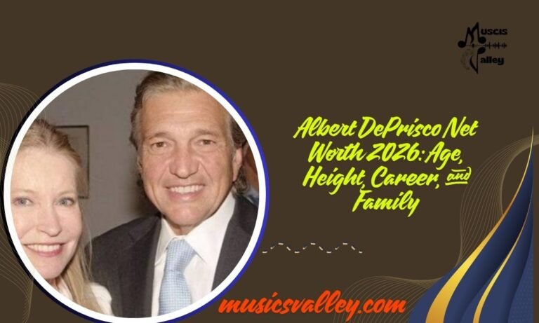 Albert DePrisco Net Worth 2026 Age, Height, Career, and Family