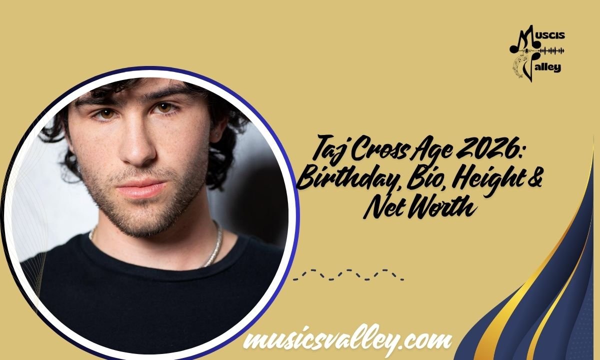 Taj Cross Age 2026 Birthday, Bio, Height & Net Worth (1)