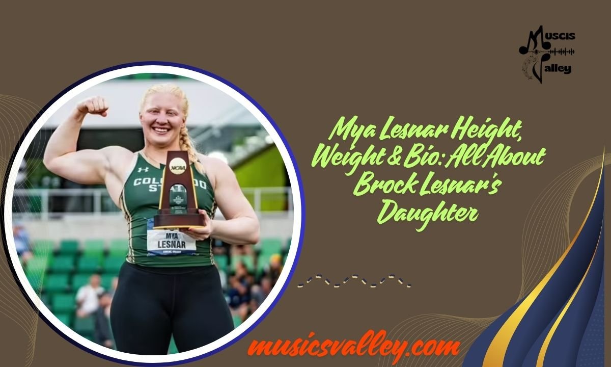 Mya Lesnar Height, Weight & Bio All About Brock Lesnar's Daughter