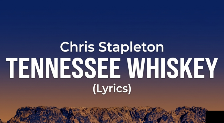 Chris Stapleton - Tennessee Whiskey Lyrics