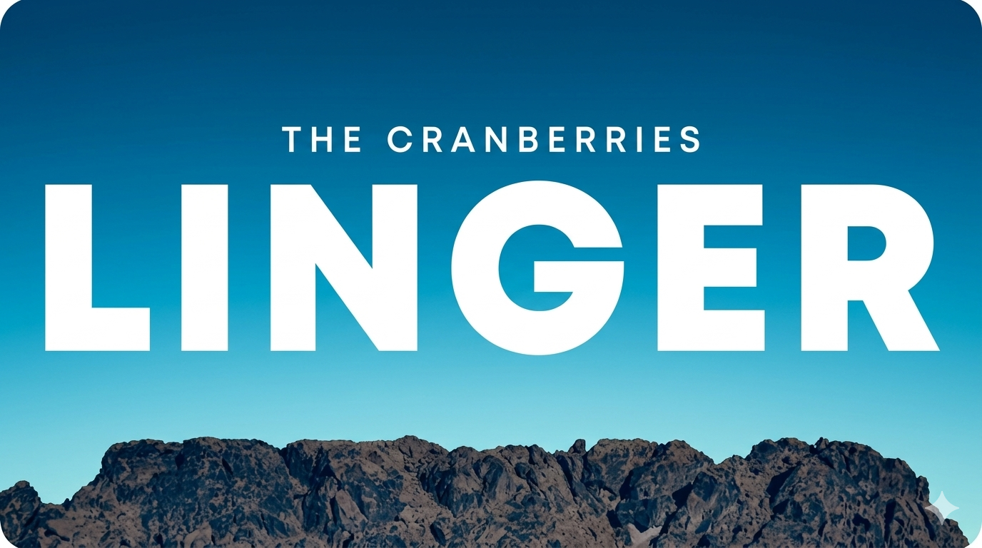 The Cranberries- Linger lyrics